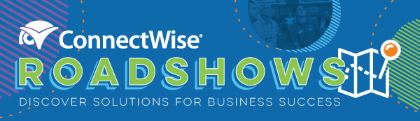 ConnectWise Roadshows